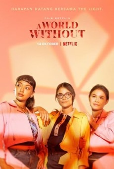 A World Without | Netflix (2021) โลกไร้รัก - ดูหนังออนไลน์