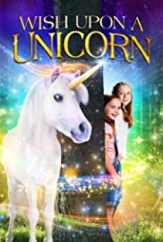 Wish Upon A Unicorn (2020) - ดูหนังออนไลน์
